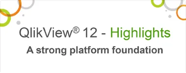 QlikView 12 Highlights