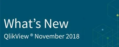QlikView November 2018: Improved Visualizations and Performance Insights